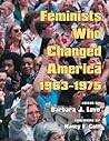Feminists Who Changed America, 1963-1975