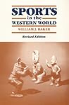 Sports in the Western World (Sport and Society)