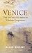 Venice, the Enchanted Mirro...