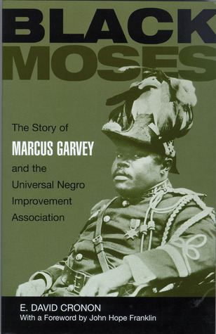 Black Moses: The Story of Marcus Garvey and the Universal Negro Improvement Association (Paperback)