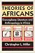 Theories of Africans: Franc...