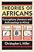 Theories of Africans by Christopher L. Miller