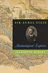 Sir Aurel Stein: ...