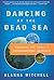Dancing at the Dead Sea: Tr...