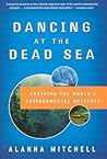 Dancing at the Dead Sea: Tracking the World's Environmental Hotspots