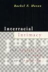 Interracial Intimacy: The Regulation of Race and Romance