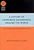 A History of Corporate Governance around the World by Randall K. Morck