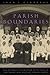 Parish Boundaries by John T. McGreevy