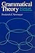 Grammatical Theory: Its Limits and Its Possibilities