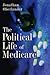 The Political Life of Medicare by Jonathan Oberlander