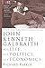 John Kenneth Galbraith: His...