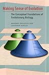 Making Sense of Evolution: The Conceptual Foundations of Evolutionary Biology