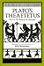 Theaetetus: The Being of th...