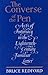 The Converse of the Pen: Acts of Intimacy in the Eighteenth-Century Familiar Letter (Chicago Original Paperback)