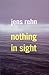 Nothing in Sight by Jens Rehn