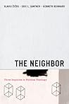 The Neighbor: Three Inquiries in Political Theology (Religion and Postmodernism)