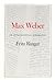 Max Weber by Fritz K. Ringer