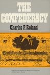 The Confederacy (The Chicago History of American Civilization) The Confederacy (The Chicago History of American Civilization)