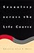 Sexuality across the Life Course by Alice S. Rossi Sexuality across the Life Course by Alice S. Rossi
