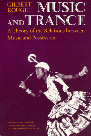Music and Trance: A Theory of the Relations Between Music and Possession (Paperback)