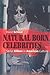 Natural Born Celebrities: S...