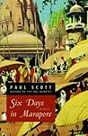 Six Days in Marapore by Paul Scott