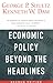 Economic Policy Beyond the Headlines