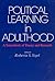 Political Learning in Adulthood: A Sourcebook of Theory and Research