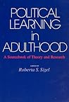 Political Learning in Adulthood: A Sourcebook of Theory and Research