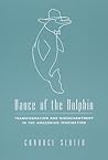 Dance of the Dolphin: Transformation and Disenchantment in the Amazonian Imagination