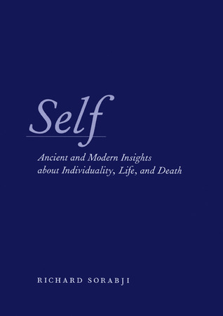 Self: Ancient and Modern Insights about Individuality, Life, and Death (Hardcover)