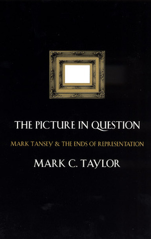 The Picture in Question: Mark Tansey and the Ends of Representation