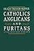 Catholics, Anglicans, and P...