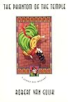 The Phantom of the Temple by Robert van Gulik The Phantom of the Temple by Robert van Gulik