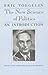 The New Science of Politics: An Introduction (Walgreen Foundation Lectures)