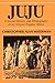 Jùjú by Christopher Alan Waterman