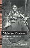 Cholas and Pishtacos: Stories of Race and Sex in the Andes (Women in Culture and Society)