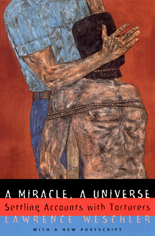 A Miracle, A Universe: Settling Accounts with Torturers