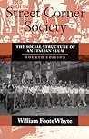 Street Corner Society: The Social Structure of an Italian Slum