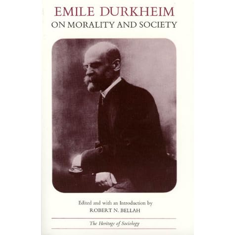 Emile Durkheim On Morality And Society By Emile Durkheim