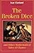 The Broken Dice, and Other ...