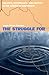 The Struggle for Water: Politics, Rationality, and Identity in the American Southwest (Chicago Series in Law and Society)