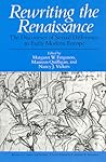 Rewriting the Renaissance: The Discourses of Sexual Difference in Early Modern Europe (Women in Culture and Society)