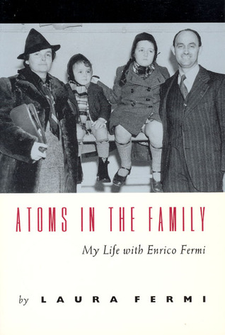 Atoms in the Family: My Life with Enrico Fermi (Paperback)