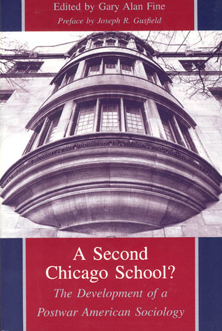A Second Chicago School?: The Development of a Postwar American Sociology (Paperback)
