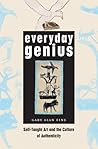 Everyday Genius by Gary Alan Fine