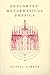 Descartes' Metaphysical Physics by Daniel Garber