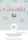 Getting It Published by William P. Germano Getting It Published by William P. Germano