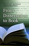 From Dissertation to Book by William P. Germano
