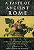 A Taste of Ancient Rome by Anna Herklotz